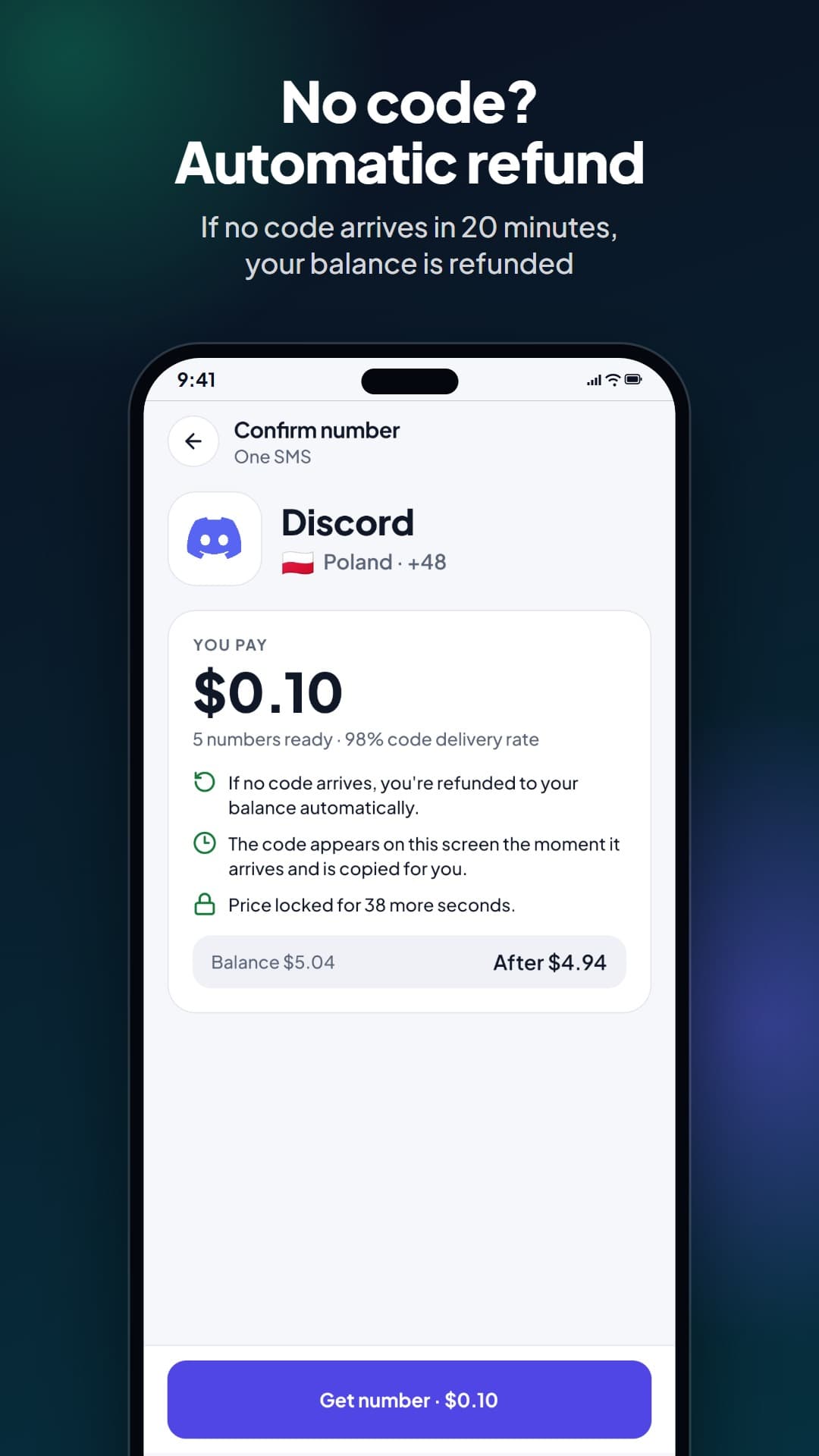 No code? Automatic refund. Your balance is refunded if no code arrives